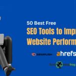 SEO Tools to Improve Your Website Performance