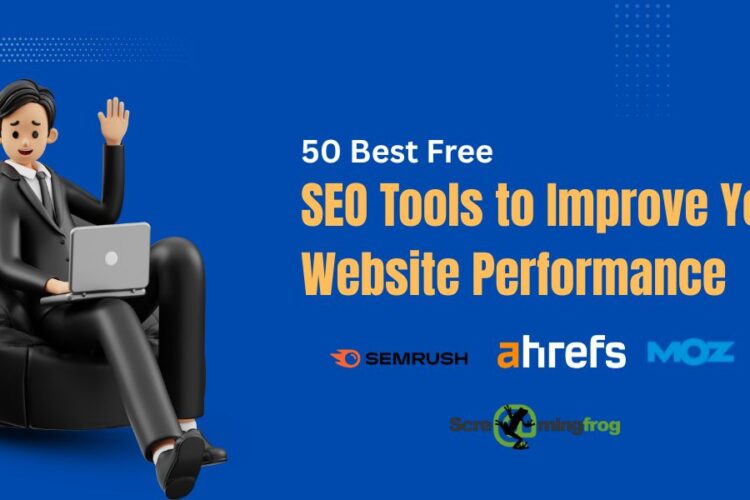 SEO Tools to Improve Your Website Performance
