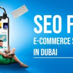seo for e- commerce services in dubai