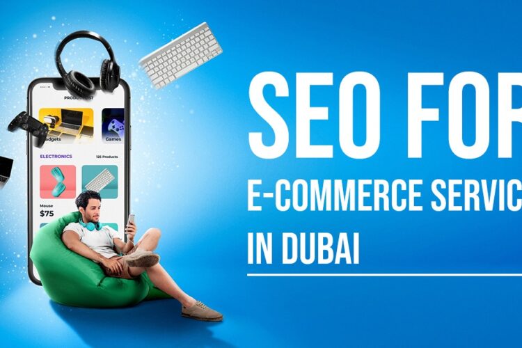 seo for e- commerce services in dubai