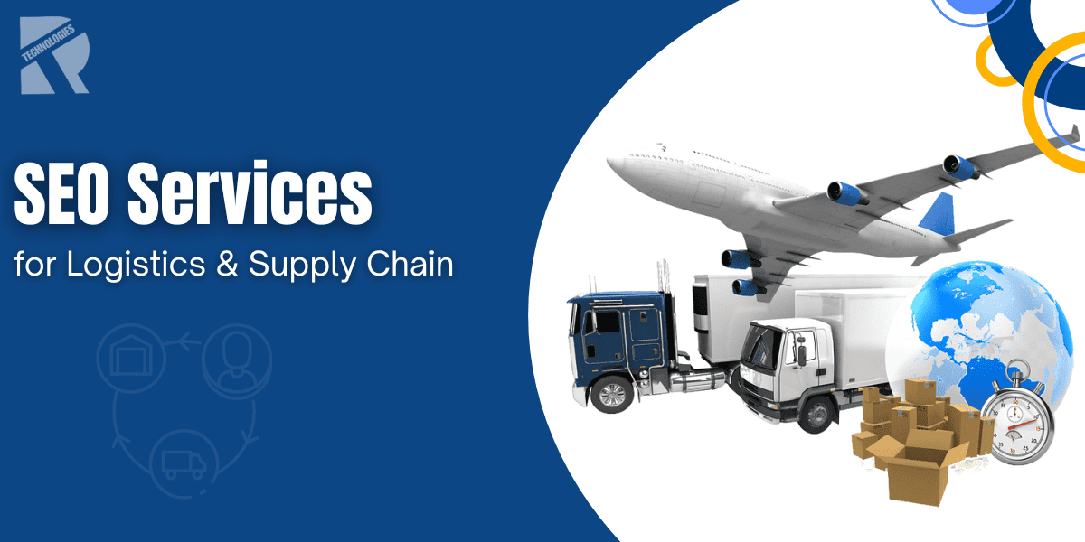SEO Services for Logistics & Supply Chain